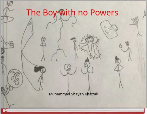 Book Cover for: The Boy with no Powers