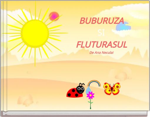 Book Cover for: BUBURUZA SI FLUTURASUL De Ana Neculai