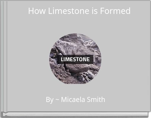 How Limestone is Formed