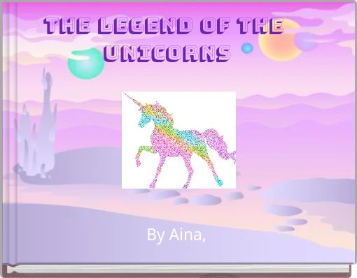 The legend of the Unicorns