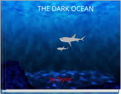 THE DARK OCEAN