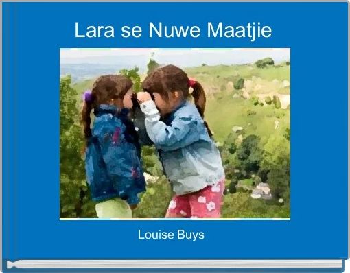 Front cover of 'Lara se Nuwe Maatjie' 