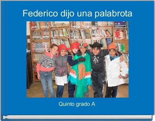 Front cover of 'Federico dijo una palabrota' 