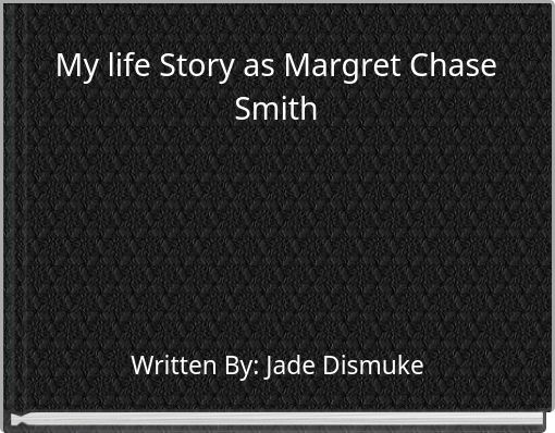 Front cover of 'My life Story as Margret Chase Smith' 
