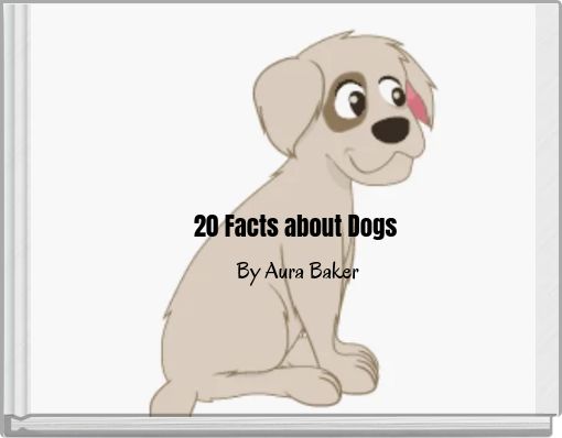 20 Facts about Dogs