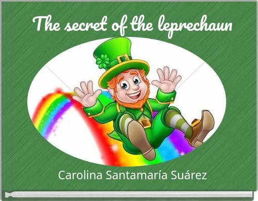 The secret of the leprechaun