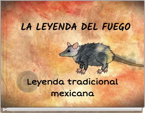 LA LEYENDA DEL FUEGO