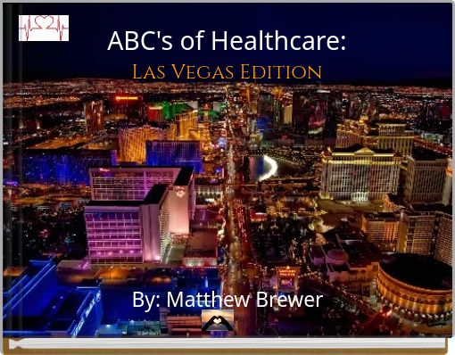 ABC's of Healthcare: Las Vegas Edition
