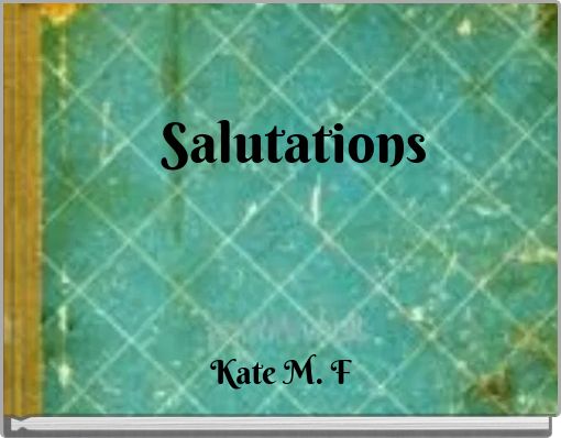 Salutations
