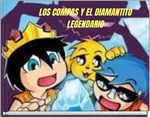 Front cover of 'LOS COMPAS Y EL DIAMANTITO LEGENDARIO' 