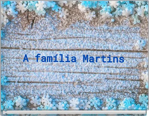 A fam&iacute;lia Martins