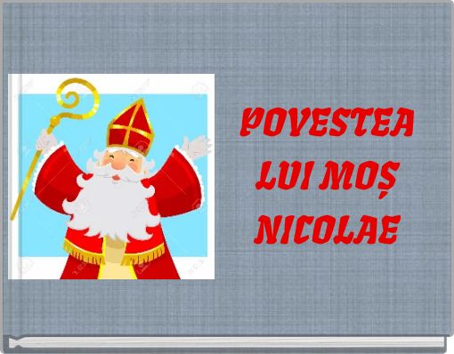 POVESTEA LUI MOȘ NICOLAE