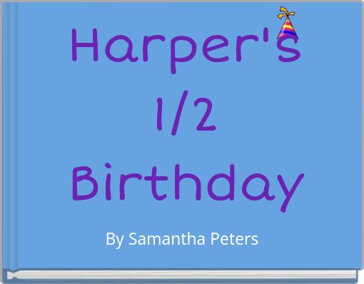 Harper's 1/2 Birthday