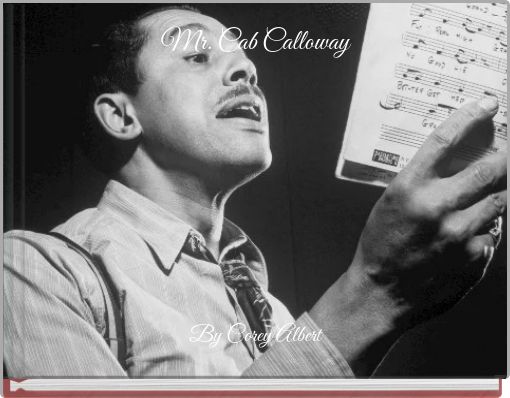 Mr. Cab Calloway