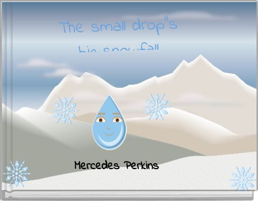 The small drop"s big snowfall