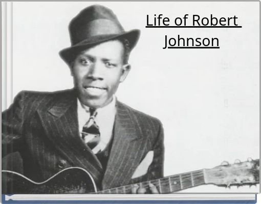 Life of Robert Johnson