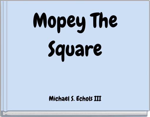 Mopey The Square