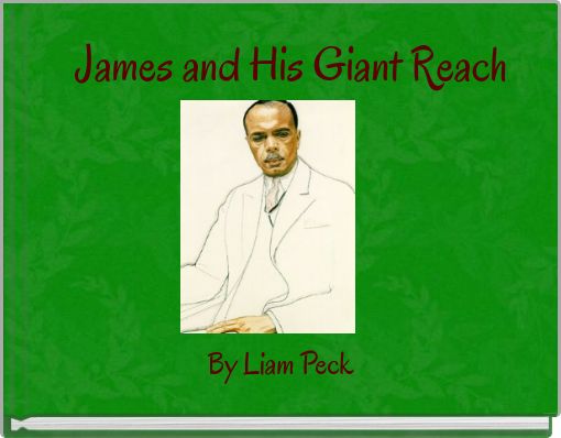 James and His Giant Reach