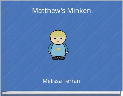 Matthew's Minken