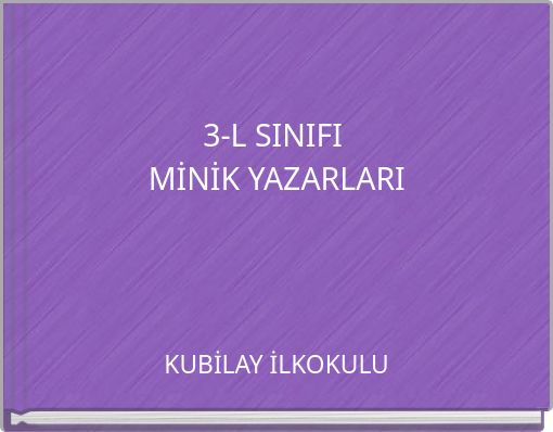 3-L SINIFI MİNİK YAZARLARI