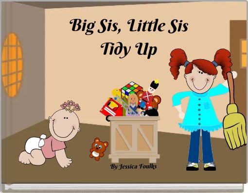 Big Sis, Little SisTidy Up