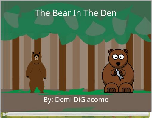 The Bear In The Den