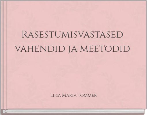 Front cover of 'Rasestumisvastased vahendid ja meetodid' 