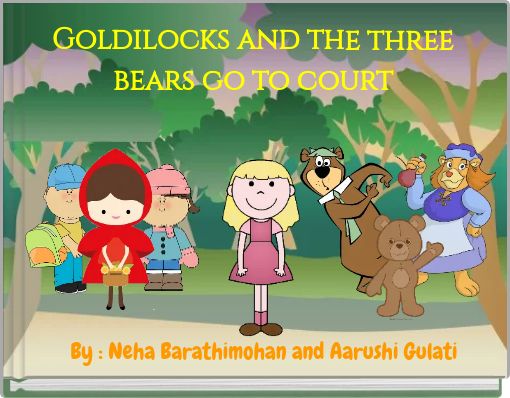 Front cover of 'Goldilocks and the three bears go to court' 