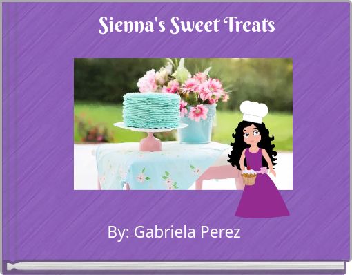Front cover of 'Sienna's Sweet Treats' 