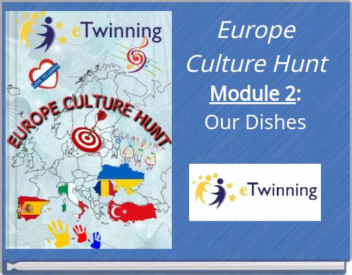 Europe Culture HuntModule 2:Our Dishes