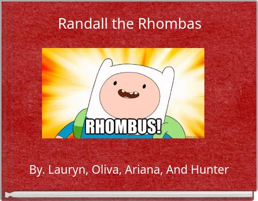 Randall the Rhombas