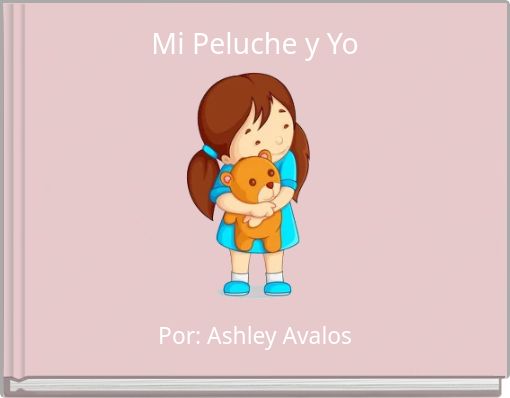 Mi Peluche y Yo