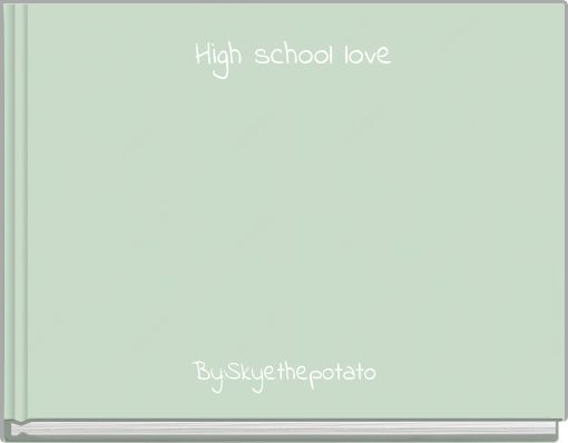 Book Cover for: High school love