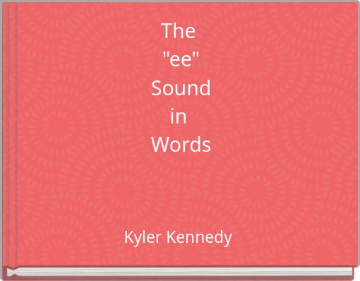 The "ee" Sound in Words
