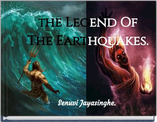The Legend Of The Earthquakes.