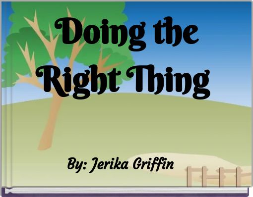 Doing the Right Thing