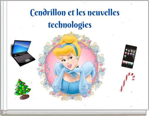 Cendrillon et les neuvelles technologiesCe