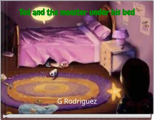 Ted and the monster under his bed