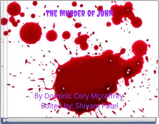 The Murder of John