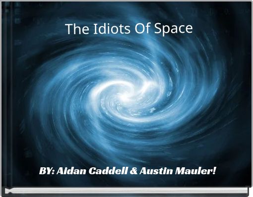Front cover of 'The Idiots Of Space' 