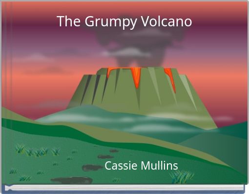 The Grumpy Volcano