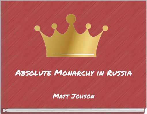 Absolute Monarchy in Russia