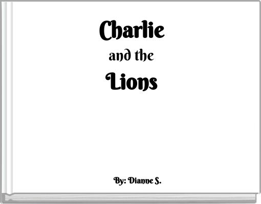 Charlie and the Lions