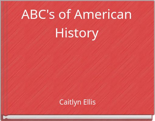 ABC's of American History