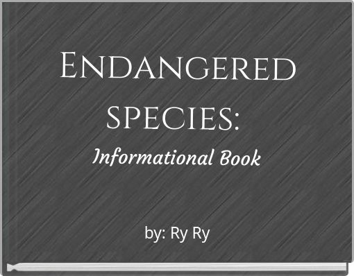 Book Cover for: Endangered species: Informational Book