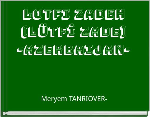 LOTFI ZADEH (L&Uuml;TFİ ZADE) -AZERBAIJAN-