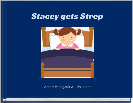 Stacey gets Strep