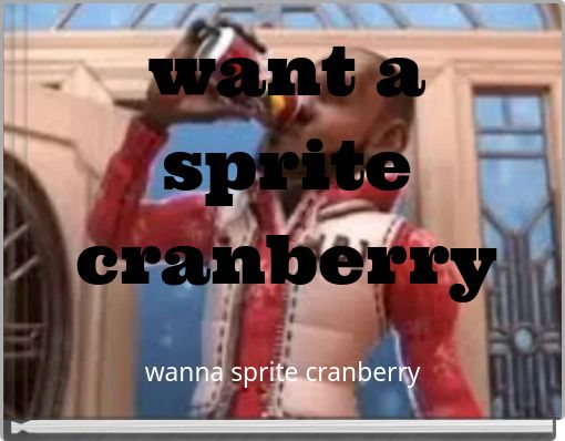 want a sprite cranberry