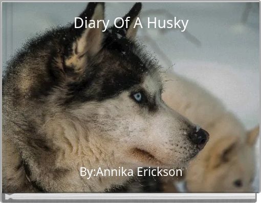 Diary Of A Husky