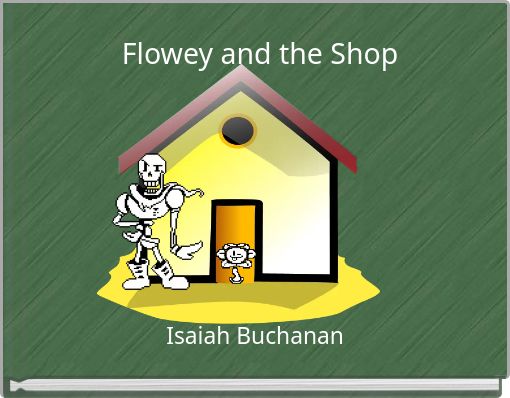 Front cover of 'Flowey and the Shop' 